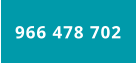 966 478 702